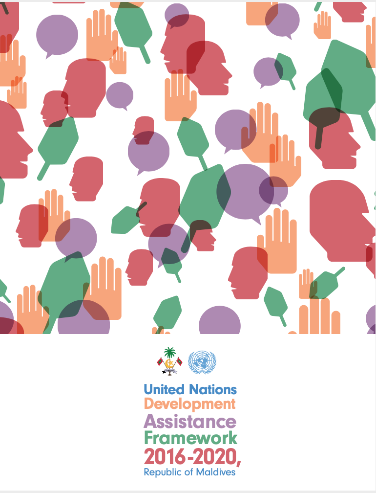 United Nations Development Assistance Framework (UNDAF) 2016 -2020, Republic of Maldives